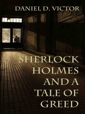 cover image of Sherlock Holmes and a Tale of Greed